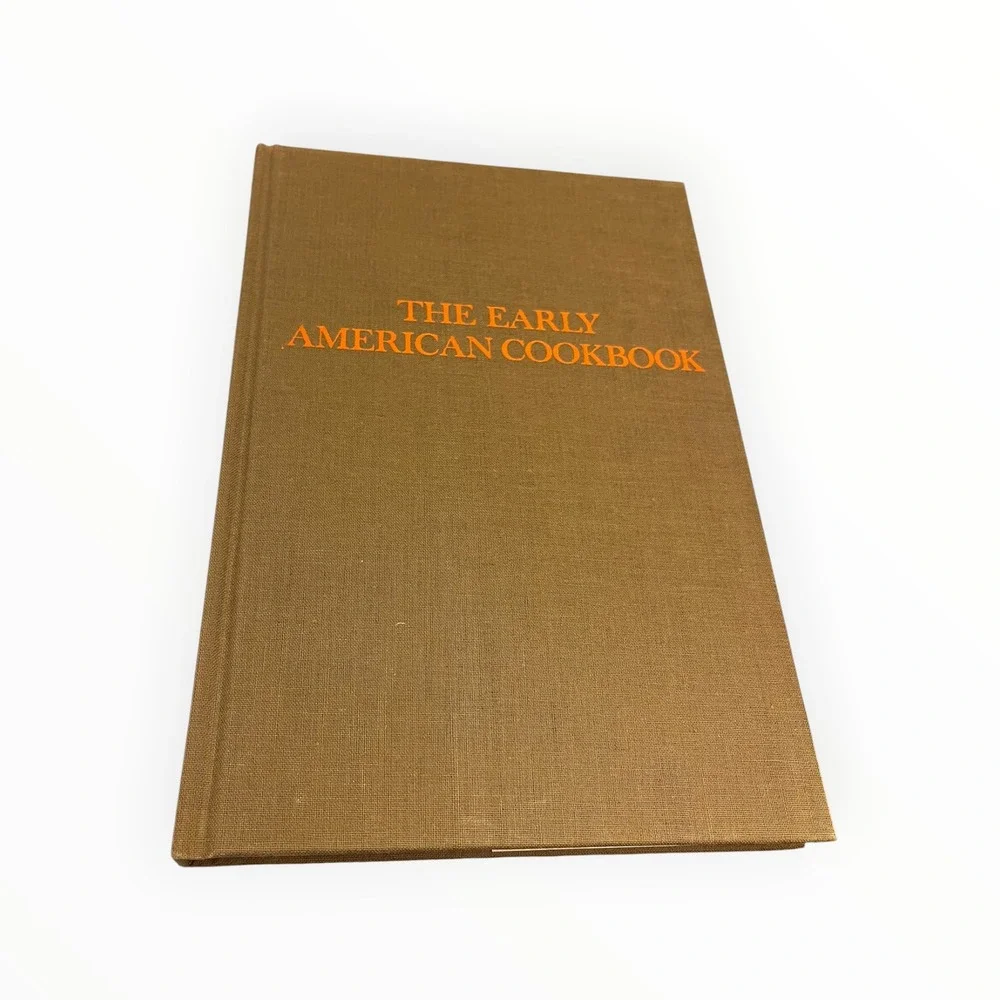 The Early American Cookbook Hyla O'Connor 1974 Hardcover Joan Blume Illustrated